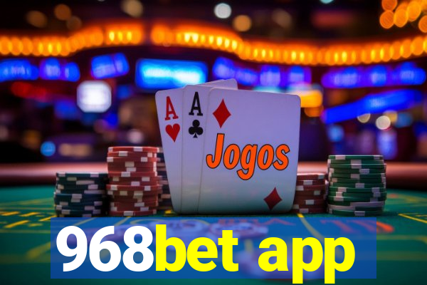 968bet app